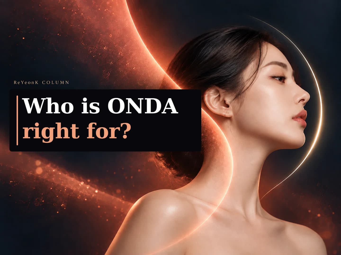 Onda 適合什麼樣的人做輪廓治療
